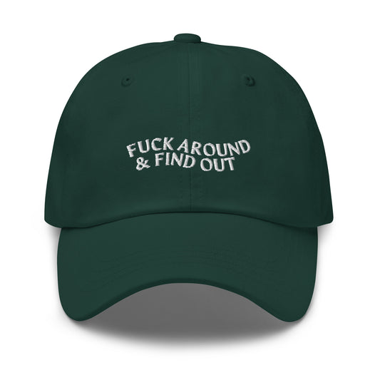 F*ck Around & Find Out Hat